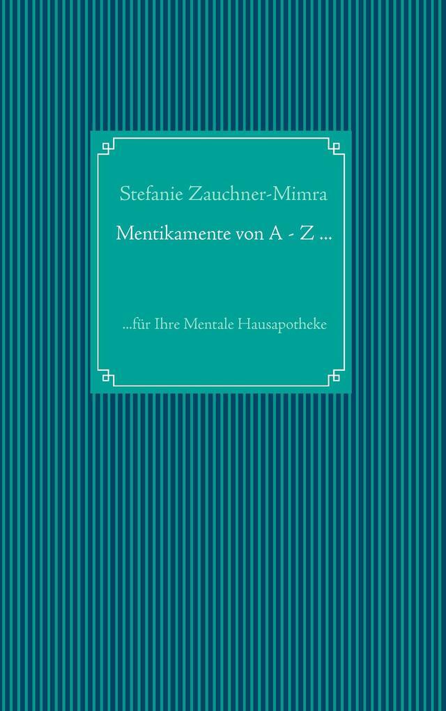 Thumbnail - Mentikamente Von A - Z ... | Stefanie Zauchner-mimra | 2014 | Deutsch