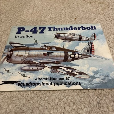 P-47 Thunderbolt in Action #67 by Larry Davis -Squadron Signal Publications