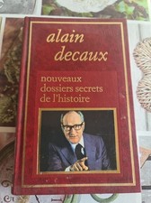 Neue geheime Akten der Geschichte | Alain Decaux