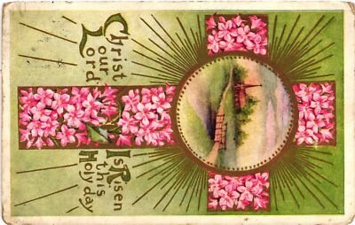 Vintage Postcard- EASTER, CHRIST OUR LORD IS RISEN THIS HOLY DAY, CH Posted 1910