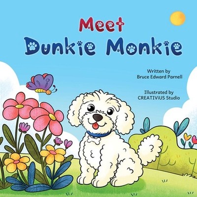 Meet Dunkie Monkie by Bruce E. Parnell Paperback Book