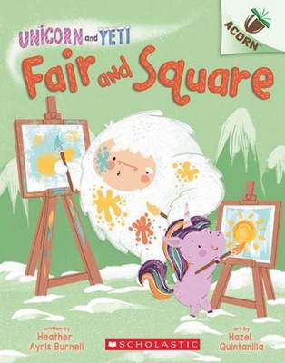 Fair and Square: An Acorn Book (Unicorn and Yeti #5): Volume 5 by Heather Ayris 