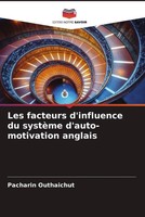 Pacharin Outhaichut | Les Facteurs D'influence Du SystèMe D'auto-Motivation...