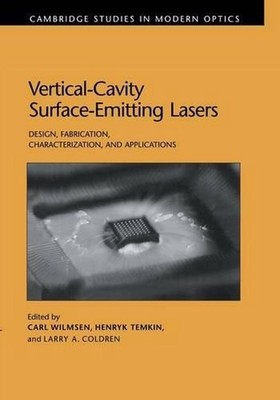 Vertical-Cavity Surface-Emitting Lasers: Design, Fabrication, Characterization, 