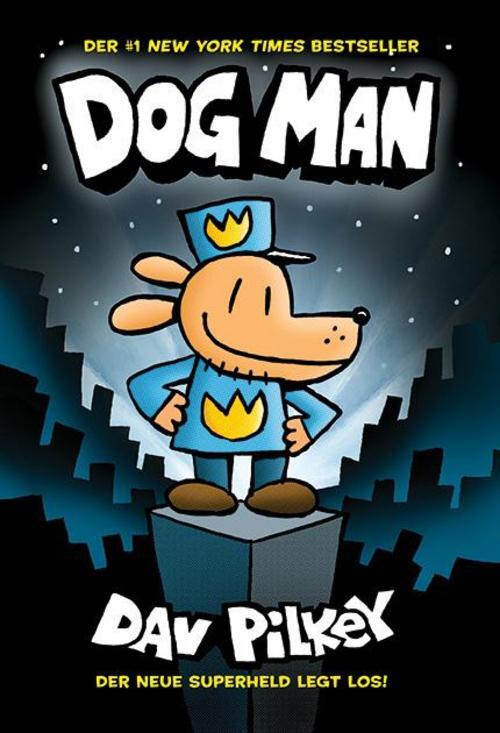 Dav Pilkey Dog Man 1