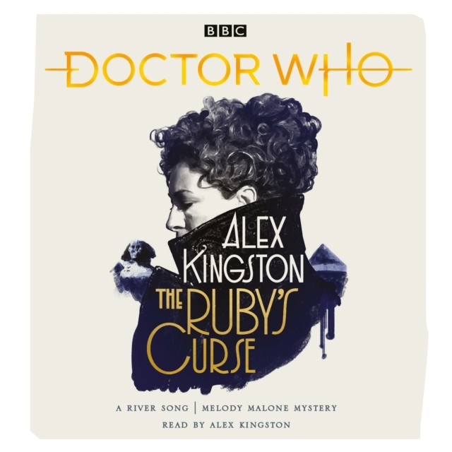 Doctor Who: The Ruby's Curse River Song Novel by Alex Kingston (CD-Audio)