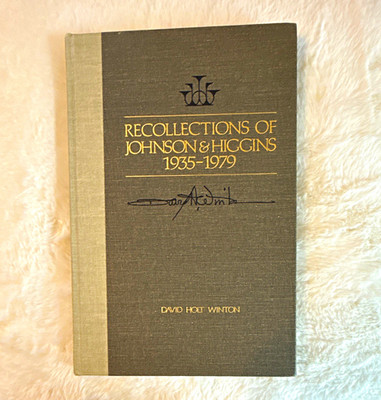 David Holt Winton Recollections of Johnson & Higgins 1935-1979 HC