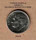 2024 D Roosevelt: 10¢ Dime - Lower Mintage Date - Actual Coin Shown **FREE S&H**