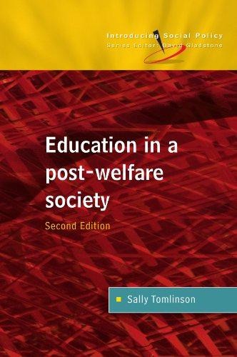 Education In A Post Welfare Society (Introducing Social... - Tomlinson, .