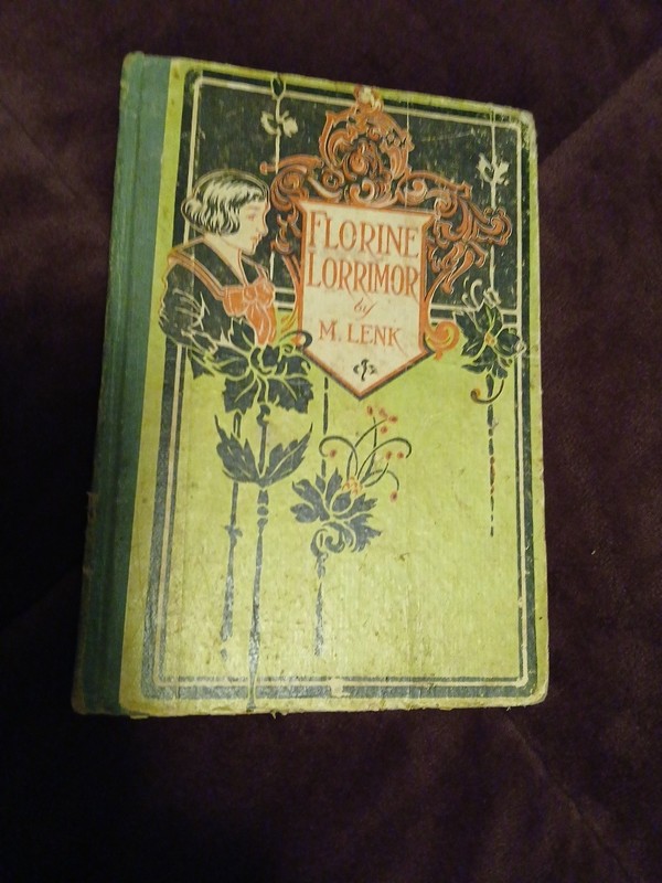 Florine Lorrimor by Margaret Lenk & Mary E. Ireland The Book Concern ~1910