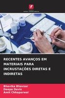 Bhavika Bhavsar (U. A.) | Recentes AvanÇOs EM Materiais Para IncrustaÇÕEs...