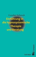 Gunther Schmidt | EinfüHrung In Die Hypnosystemische Therapie Und Beratung