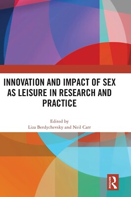 Innovation and Impact of Sex as Leisure in Research and Practice ¦ 9781032264172