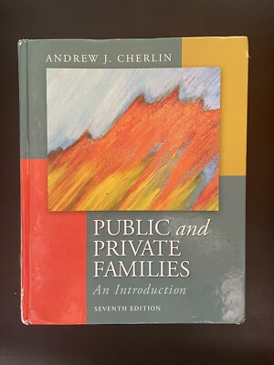 Public and Private Families : An Introduction by Andrew J. Cherlin ...