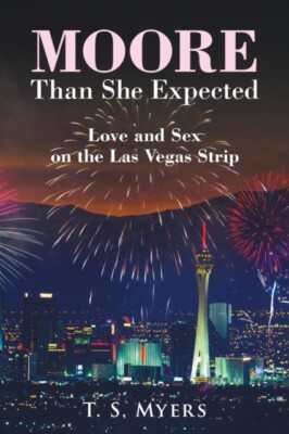 Myers - Moore Than She Expected  Love and Sex on the Las Vegas Strip - - X555z
