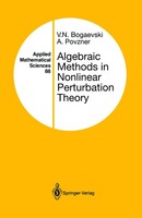 V. N. Bogaevski (U. A.) | Algebraic Methods In Nonlinear Perturbation Theory