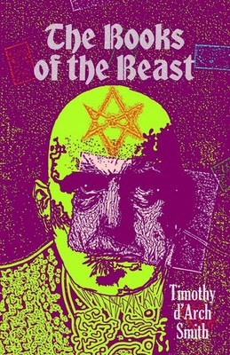 The Books of the Beast A guide to Aleister Crowley's Magical 1st Editions Buch