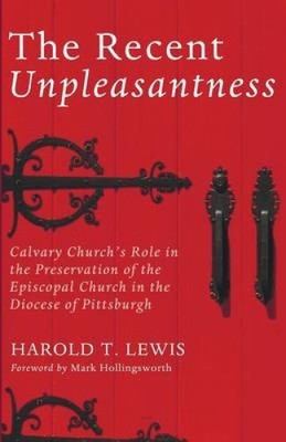 The Recent Unpleasantness by Harold T Lewis