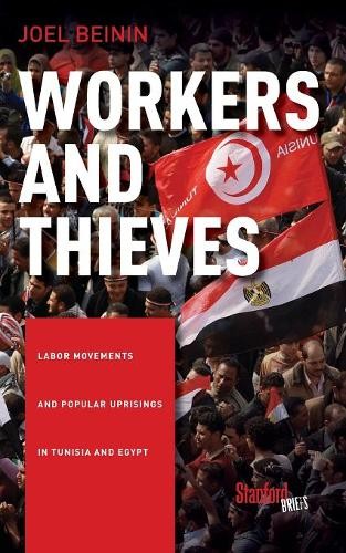 Workers and Thieves – Labor Movements and Popular Uprisings in Tunisia and Egyp…