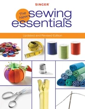Singer New Sewing Essentials: Updated and Revised Edition - paperback Editor...