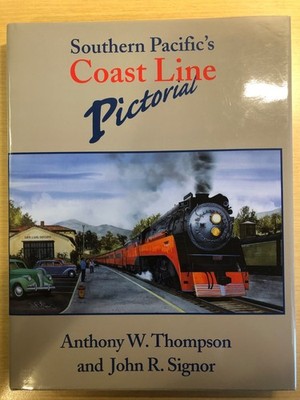 Southern Pacific s Coast Line Bild von Anthony Thompson & John Signor HC, sehr guter Zustand