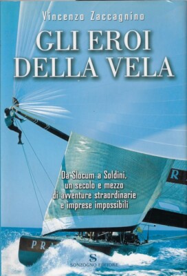Zaccagnino, Vin..DIE HELDEN DES SEGELNS