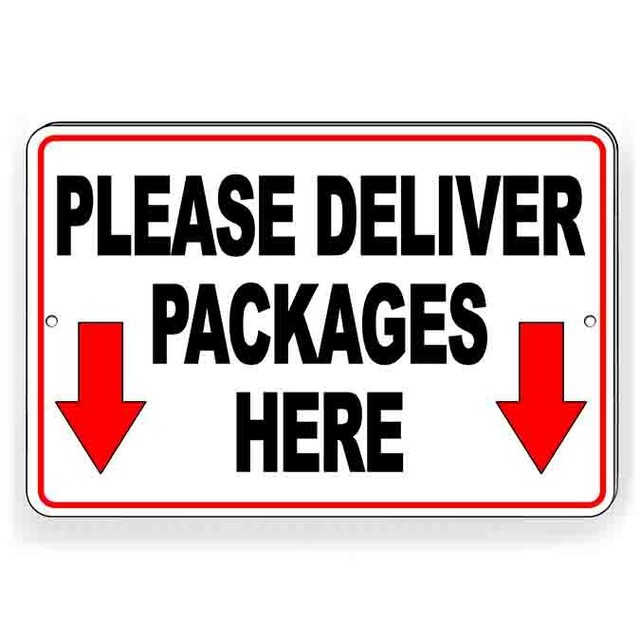 Please Deliver Packages Here Arrows Down Sign Or Decal 6 SIZES I283 eBay
