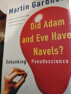 Did Adam and Eve Have Navels?: Debunking Pseudoscience 