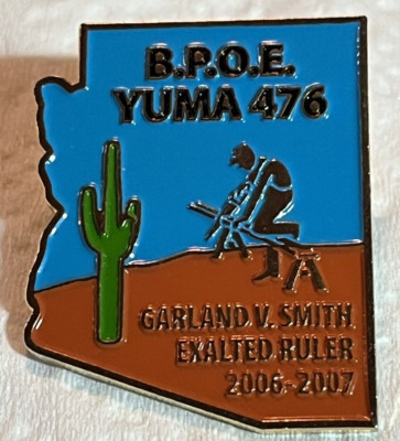 BPOE Elks Pin for Elks Lodge #476, Yuma, AZ, Garland V. Smith, E.R. 2006-2007