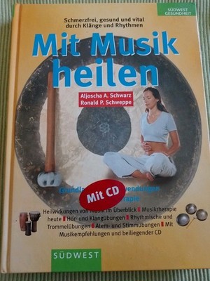 ''Mit Musik heilen''mit CD   2000 Südwest-Gesundheit, wie neu,A.Schwarz & Schweppe