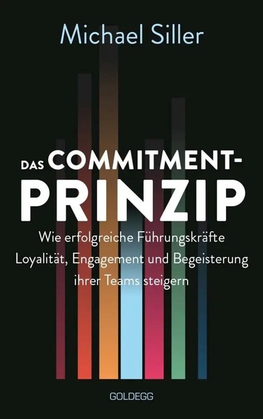 Das Commitment-Prinzip Michael Siller Buch 204 S. Deutsch 2022 Go*degg-image