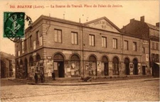 Old postcard Roanne - La Bourse du Travail. Place du Palais de Justice (263401)