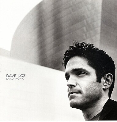 Dave Koz:   Saxophonic .. I Believe ..  (CD, Oct-2003, Capitol)