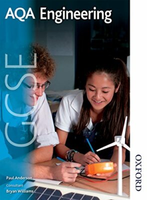 AQA GCSE Engineering: Student's Book By Paul Anderson