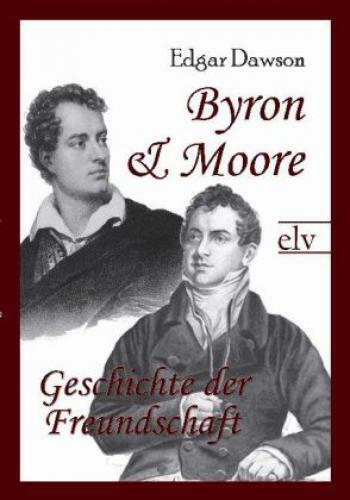 Thumbnail - Byron Und Moore Geschichte Der Freundschaft 1414