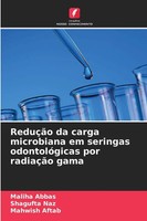 ReduçãO Da Carga Microbiana Em Seringas OdontolóGicas Por RadiaçãO Gama Buch