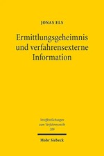 Ermittlungsgeheimnis und verfahrensexterne In...