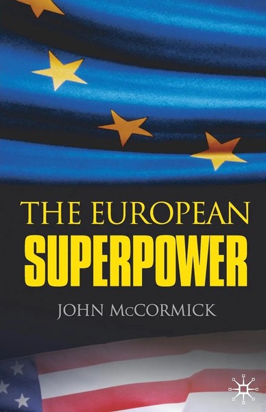 The European Superpower | John Mccormick | Taschenbuch | Englisch | 2006-image