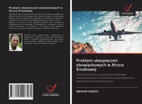 Problem Ubezpiecze¿ Obowi¿Zkowych W Afryce ¿Rodkowej Ibrahim SumaïLi Taschenbuch