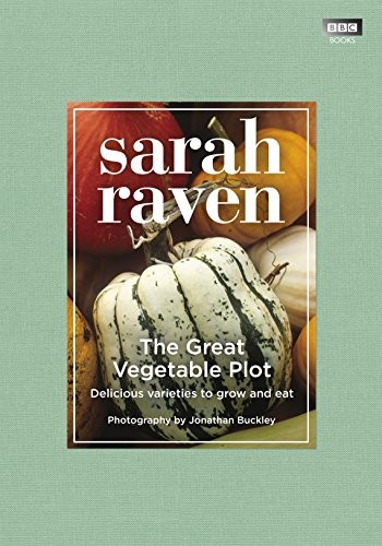 The Great Vegetable Plot-Jonathan Buckley, Sarah Raven
