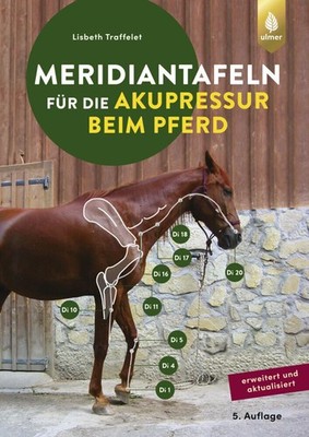Meridiantafeln für die Akupressur beim Pferd ~ Lisbeth Traff ... 9783818623654