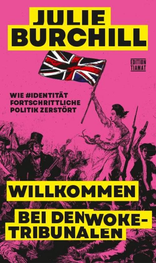 Willkommen bei den Woke-Tribunalen Julie Burchill