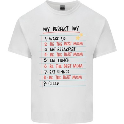 My Perfect Day Be The Best Mom Fathers Day Herren T-Shirt aus Baumwolle