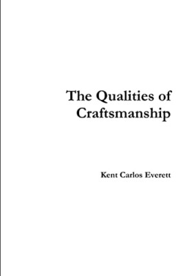 The Qualities of Craftsmanship -  NEW Kent Carlos Eve 2014
