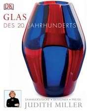 Glas des 20. Jahrhunderts: Sammlerstücke, Designer, ... | Buch | Zustand wie neu