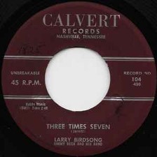 Larry Birdsong With Jimmy Beck And His Band* - Three Times Seven / Tell Me The T