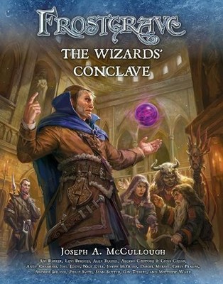 Joseph A. McCullough Frostgrave: The Wizards  Conclave (Paperback) Frostgrave