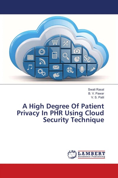 Swati Rasal (U. A.) | A High Degree Of Patient Privacy In PHR Using Cloud...-image
