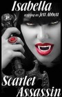 Scarlet Assassin by Isabella (Paperback / softback, 2014)