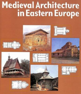 Medieval Architecture in Eastern Europe - 9780841908116, hardcover, Nickel